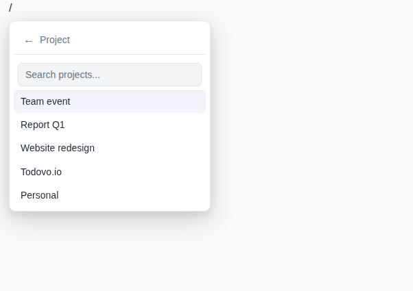todovo.io editor slash menu showing /project with project list and create new option