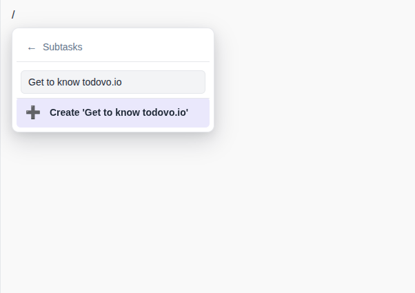 todovo.io editor slash menu showing /subtask with task search and create new option